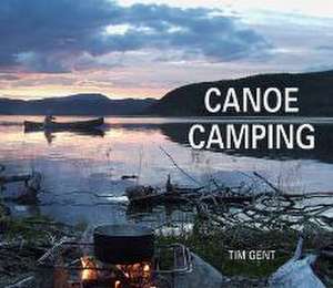 Canoe Camping de Tim Gent