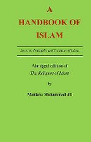 A Handbook of Islam de Muhammad Ali