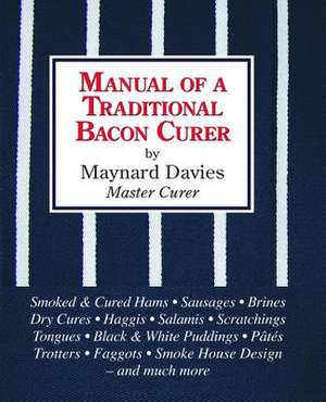 Manual of a Traditional Bacon Curer de Maynard Davies