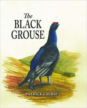 The Black Grouse de Patrick Laurie