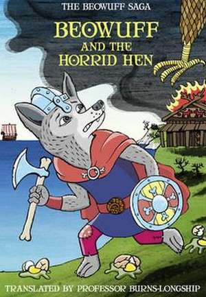 Beowuff and the Horrid Hen de Robin Price