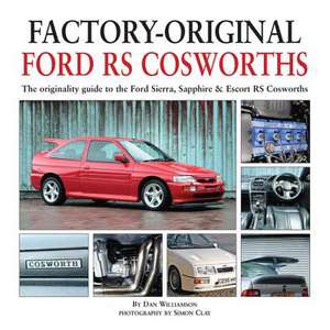 Factory-Original Ford RS Cosworth de Dan Williamson