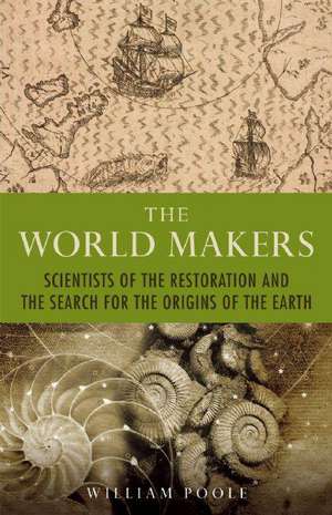 The World Makers de William Poole