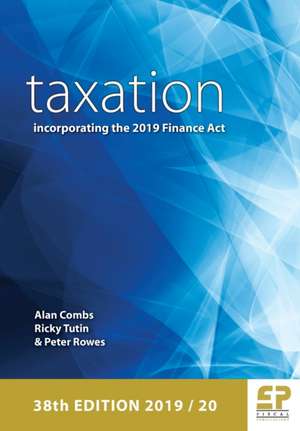 Taxation - incorporating the Finance Act 2019 de Alan Combs BA, MSc, FCCA