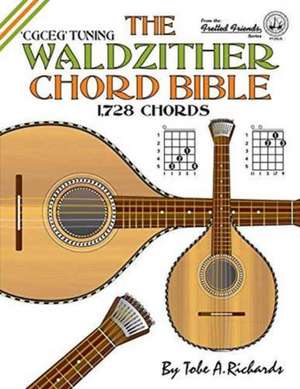 The Waldzither Chord Bible: CGCEG Standard C Tuning de Tobe A. Richards