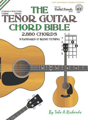 The Tenor Guitar Chord Bible de Tobe A. Richards