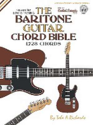 The Baritone Guitar Chord BIble de Tobe A. Richards