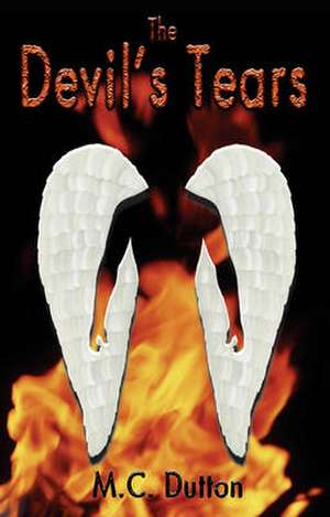 The Devil's Tears de M.C. DUTTON