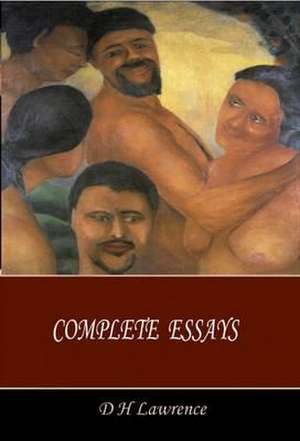 Complete Essays de D. H. Lawrence