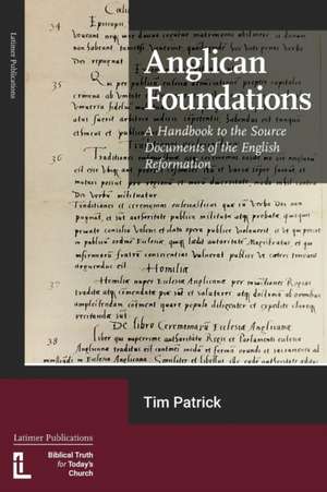 Anglican Foundations de Tim Patrick
