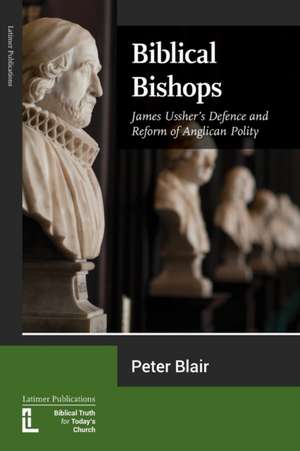 Biblical Bishops de Peter Blair