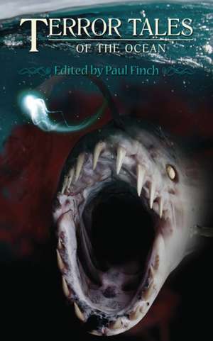 Terror Tales of the Ocean de Paul Finch