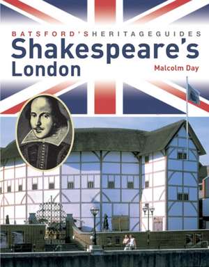 Shakespeare's London de Malcolm Day