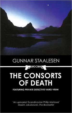 The Consorts of Death de Gunnar Staalesen