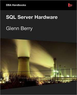 SQL Server Hardware de Glenn Berry