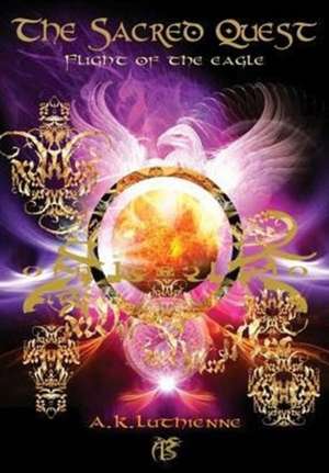 The Sacred Quest de A. K. Luthienne