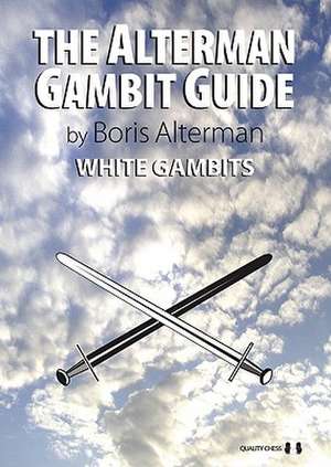 The Alterman Gambit Guide: White Gambits de Boris Alterman