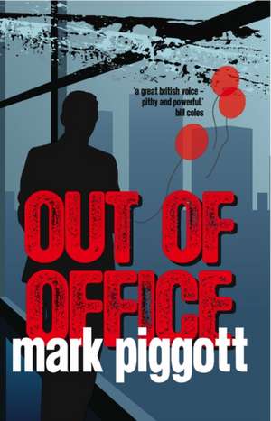 Out of Office de Mark Piggott