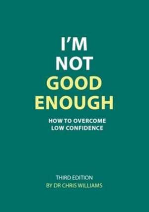 I'm Not Good Enough de Christopher J. Williams