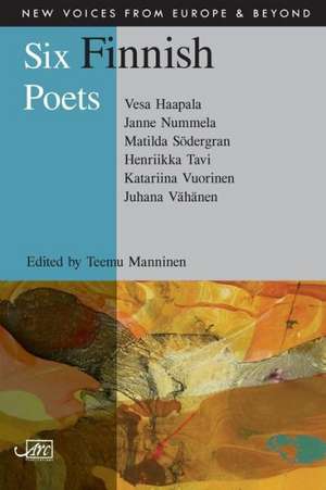 Six Finnish Poets de Vesa Haapala