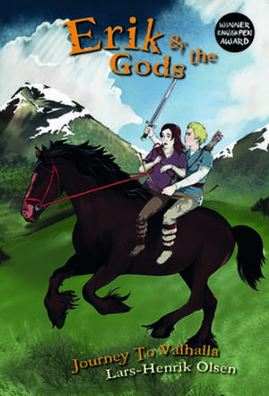 Erik and the Gods: Journey to Valhalla de Lars-Henrik Olsen