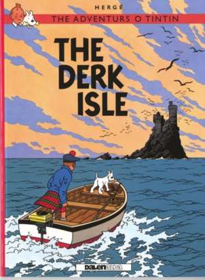 Adventurs o Tintin, The: The Derk Isle de Herge