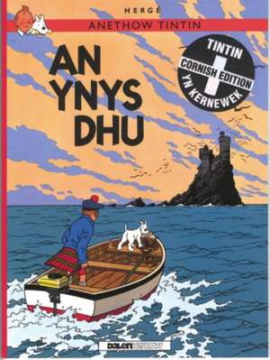 Anethow Tintin: An Ynys Dhu de Herge