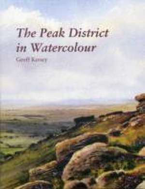 The Peak District in Watercolour de Geoff Kersey