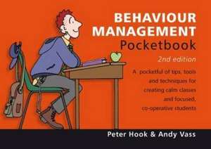 Behaviour Management Pocketbook: 2nd Edition de Andy Vass