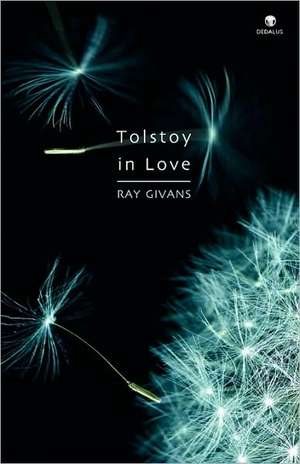 Tolstoy in Love de Ray Givans