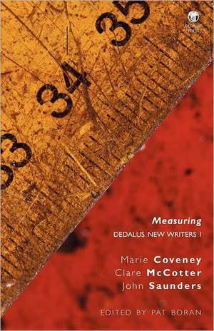 Measuring: Dedalus New Writers 1 de Marie Coveney