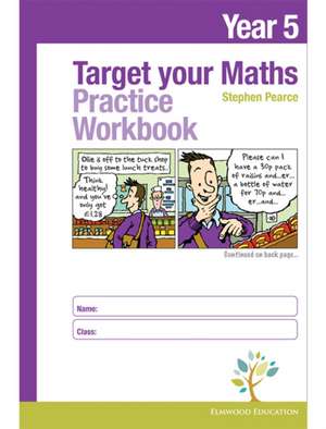 Target your Maths Year 5 Practice Workbook de Stephen Pearce