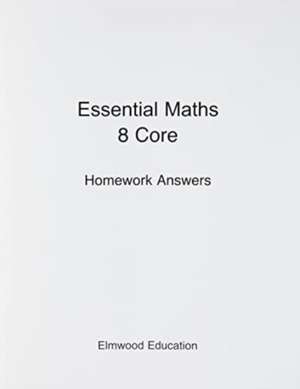 Essential Maths 8 Core Homework Answers de Michael White