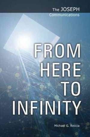 From Here to Infinity de Michael G. Reccia