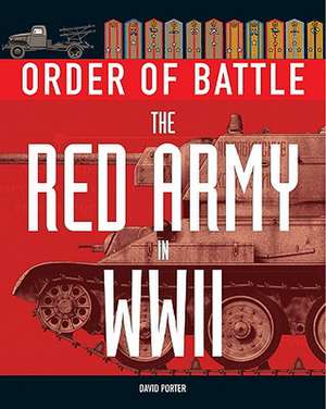 Red Army in World War II: The Essential Facts and Figures for Hitler's Germany de David Porter