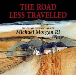 The Road Less Travelled de Michael Morgan