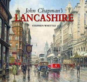 John Chapman's Lancashire de Stephen Whittle