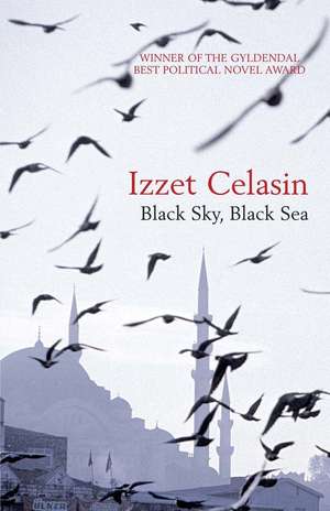 Black Sky, Black Sea de Izzet Celasin