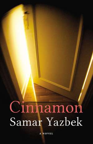 Cinnamon de Samar Yazbek