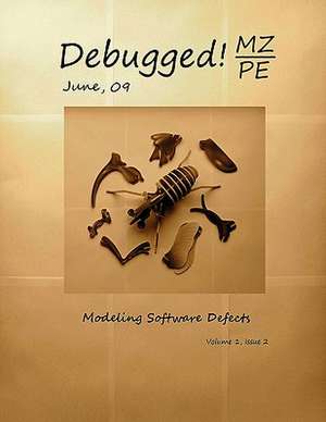 Debugged! Mz/Pe: Modeling Software Defects de Dmitry Vostokov