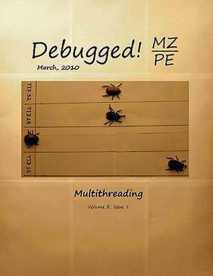 Debugged! Mz/Pe: Multithreading de Dmitry Vostokov