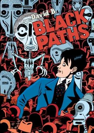 Black Paths de David B