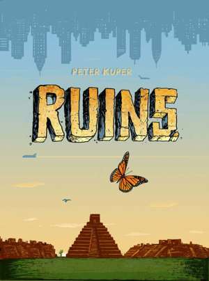 Ruins de Peter Kuper