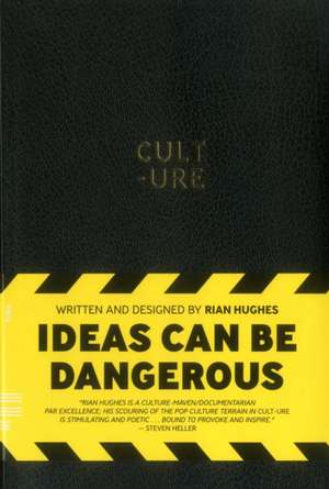 Cult-Ure: Ideas Can Be Dangerous de Rian Hughes