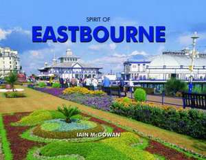 Spirit of Eastbourne de IAIN MCGOWAN