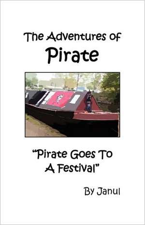 The Adventures of Pirate - Pirate Goes to a Festival de Janul