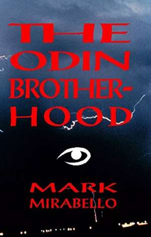 Odin Brotherhood de Professor Mark Mirabello