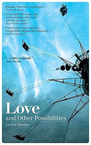 Love and Other Possibilities de Lewis Davies