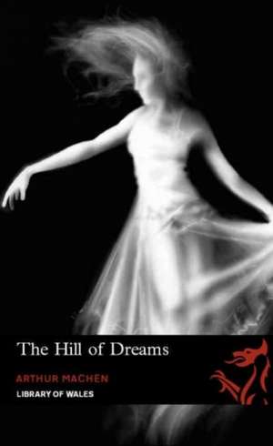 The Hill of Dreams de Arthur Machen