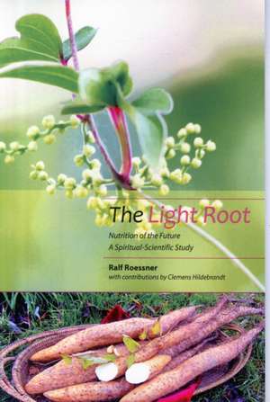 The Light Root de Ralf Roessner